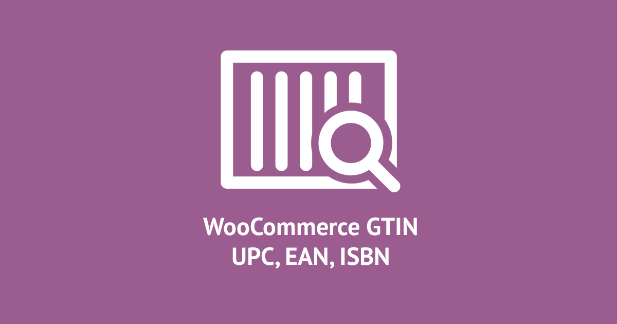 How to Add a GTIN (UPC, EAN) field to WooCommerce