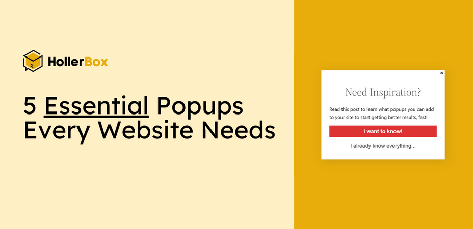 5 Popups You Absolutely Need To Have On Your Website!